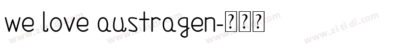 we love austragen字体转换